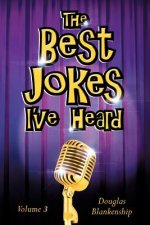 Best Jokes I've Heard