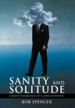Sanity And Solitude
