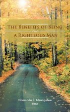 Benefits of Being a Righteous Man