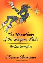 Unearthing of the Mayans' Seeds