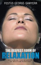 Deepest Form of Relaxation