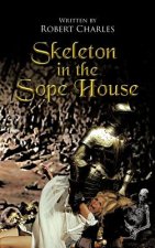 Skeleton in the Sope House