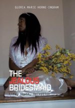 Jealous Bridesmaid