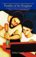 Historic-Critical and Literary-Cultural Approach to the Parables of the Kingdom