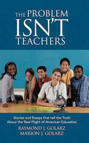 Problem Isn't Teachers