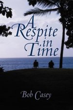 Respite in Time