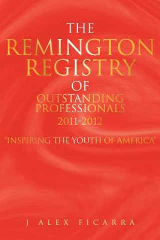 Remington Registry of Outstanding Professionals 2011-2012