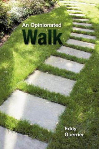 Opinionated Walk