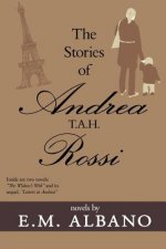 Stories of Andrea T.A.H. Rossi