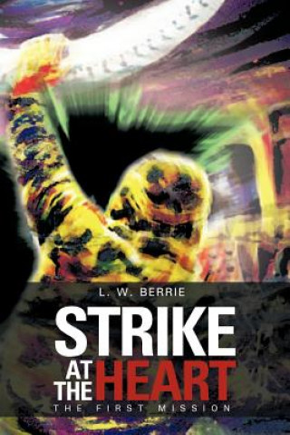 Strike at the Heart