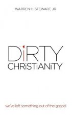 Dirty Christianity