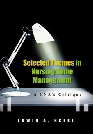 Selected Themes in Nursing Home Management