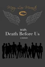 With Death Before Us