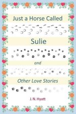 Just A Horse Called Sulie