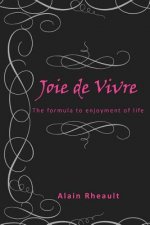 Joie De Vivre