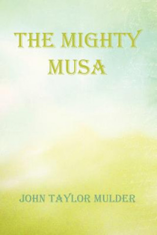Mighty Musa