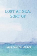 Lost at Sea, Sort of