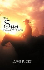 Sun Knows My Name