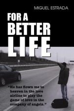 For A Better Life