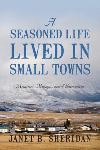 Seasoned Life Lived in Small Towns