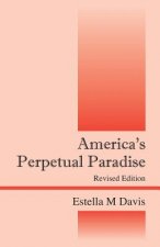 America's Perpetual Paradise