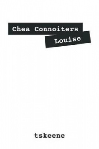 Chea Connoiters Louise