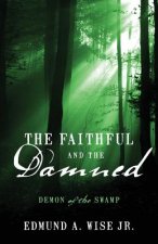 Faithful and the Damned