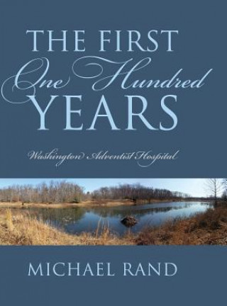 First One Hundred Years