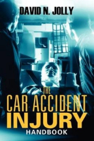 Car Accident Injury Handbook