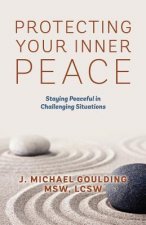 Protecting Your Inner Peace