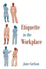 Etiquette in the Workplace