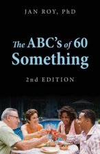 ABC's of 60 Something