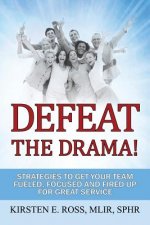 Defeat the Drama!