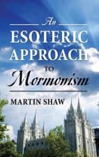 Esoteric Approach to Mormonism