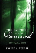 Faithful and the Damned