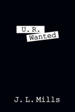 U. R. Wanted