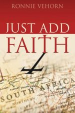Just Add Faith
