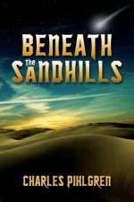 Beneath the Sandhills
