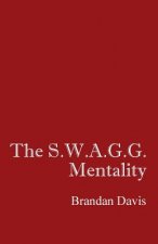 S.W.A.G.G. Mentality