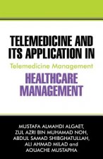 Telemedicine and Its Application in Healthcare Management