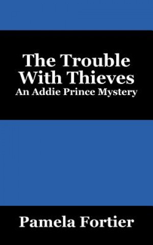 Trouble with Thieves