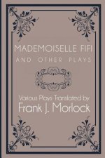 Mademoiselle Fifi and Other Plays