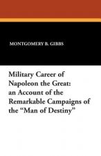 Military Career of Napoleon the Great