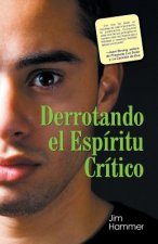 Victory Over a Critical Spirit (Spanish)