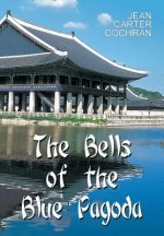 Bells of the Blue Pagoda