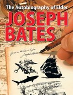 Autobiography of Elder Joseph Bates