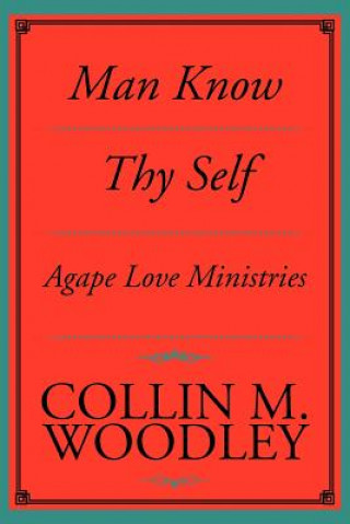 Man Know Thy Self