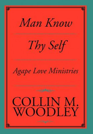 Man Know Thy Self
