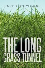 Long Grass Tunnel