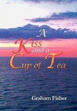 Kiss and a Cup of Tea